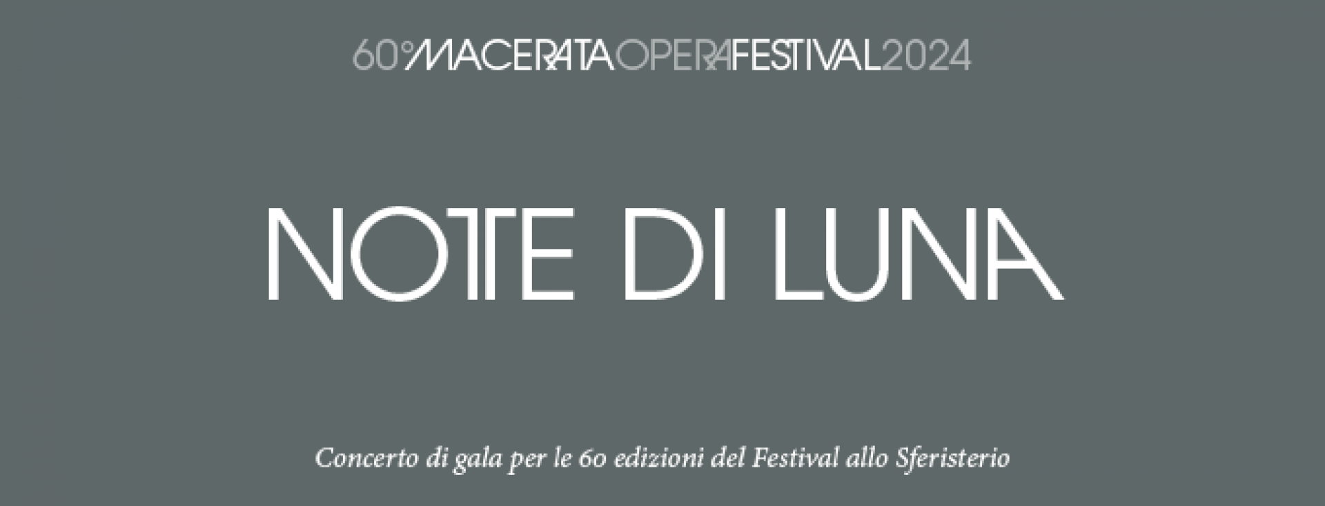 Notte Di Luna -Festival d´Opéra de Macerata 2024