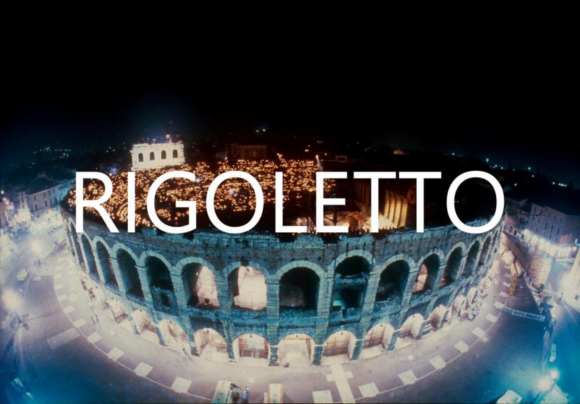 Rigoletto Arena di Verona