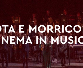 Rota e Morricone, Cinema In Musica